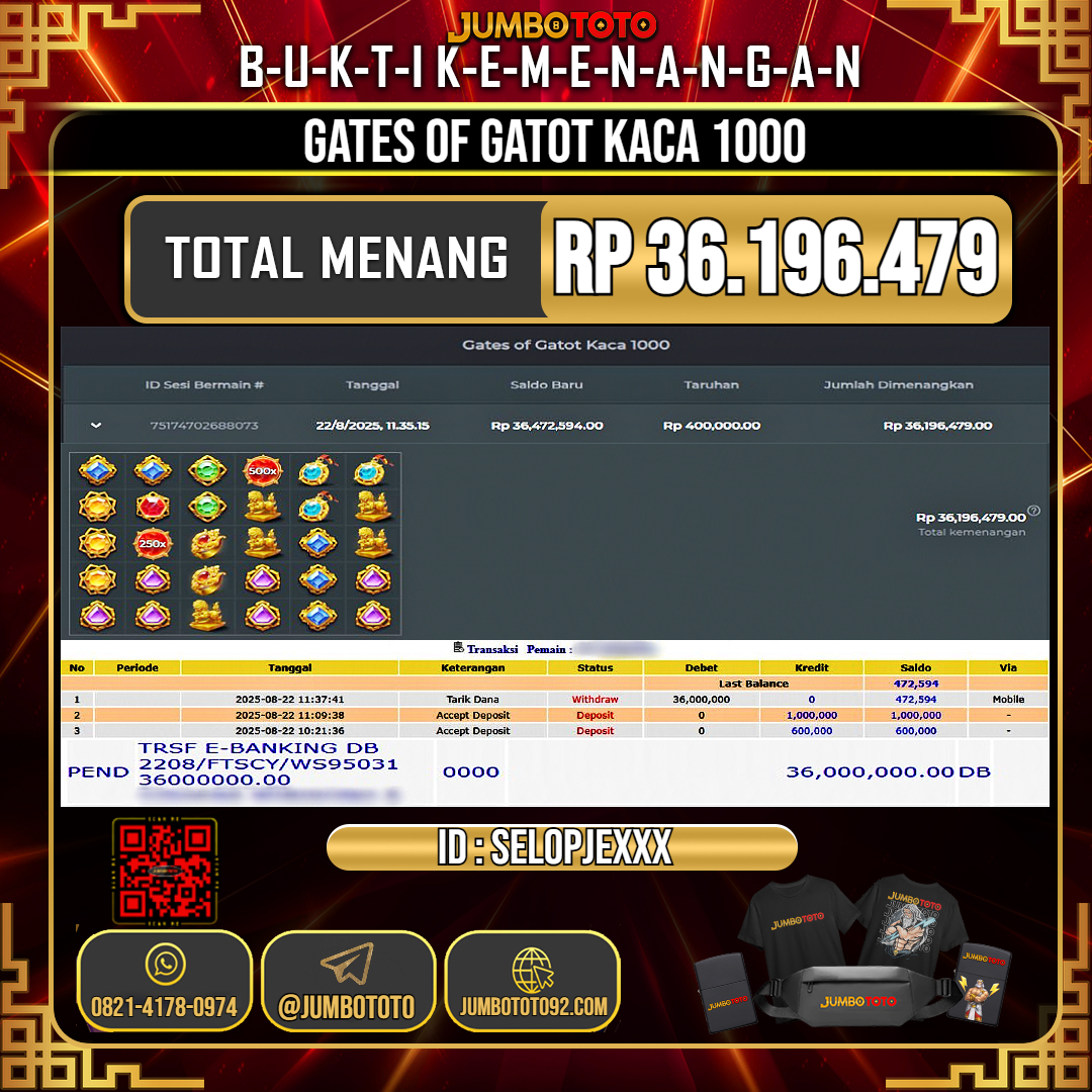JUMBOTOTO JACKPOT SLOT GATES OF GATOT KACA 1000 Rp.36.196.479 LUNAS USER ID : SELOPJE***